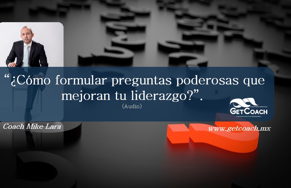 getcoachmx's tweet photo. ¿Cómo formular preguntas poderosas que mejoren tu liderazgo?
#liderazgoconsciente #preguntaspoderosas
https://t.co/nQ8ey96Bt1 https://t.co/WwrQCn6yPn