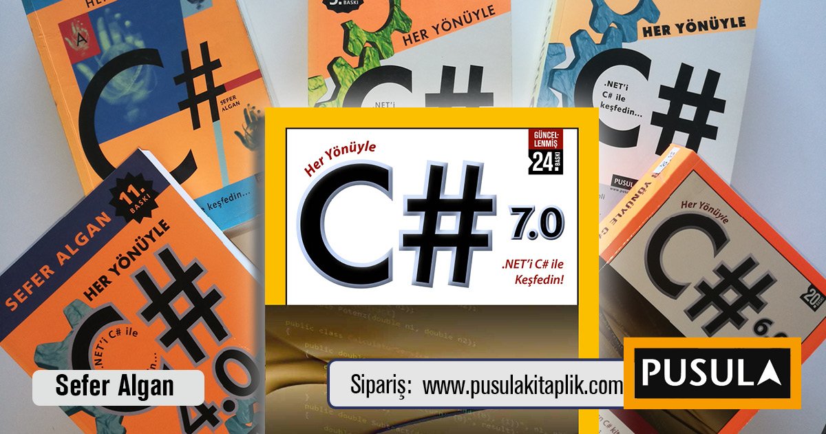 2003'te ilk baskısını yaptığımız "Her Yönüyle C#" 24.baskıya ulaştı. Şimdi C# 7.0'a göre güncellenmiş yeni baskısı ile tüm kitabevleri ve internet satış sitelerinde... <a href="/seferalgan/">Sefer Algan</a>  pusulakitaplik.com/pinfo.asp?pid=…
