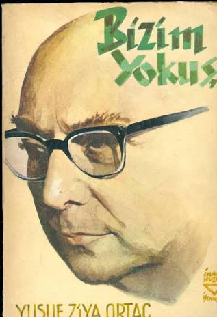 Bizim Yokuş,Yusuf Ziya Ortaç'ın anı türünde bir eseridir.