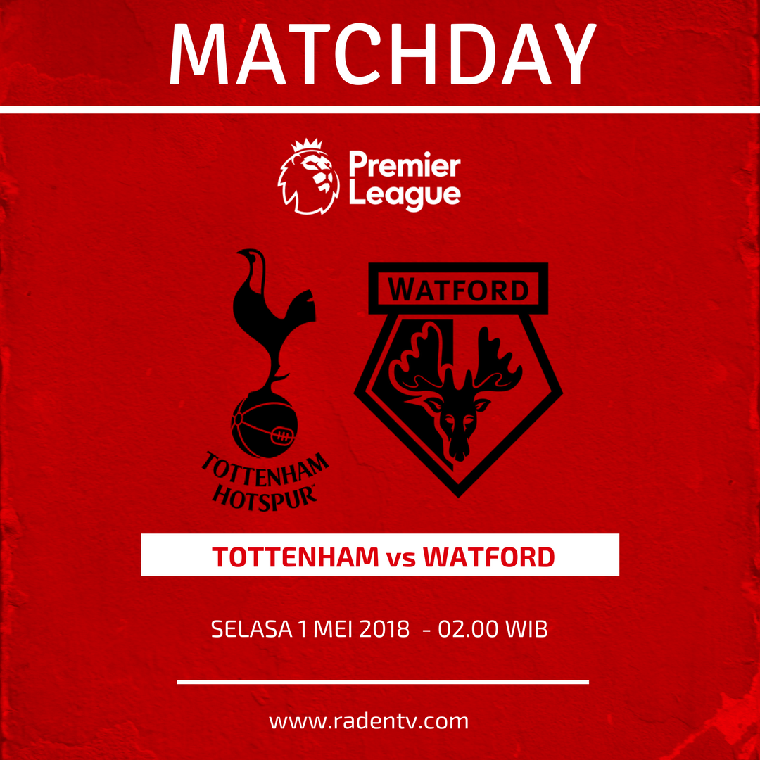 Raden_TV's tweet photo. [FREE LIVE STREAMING]

🏆Liga Inggris
🆚Tottenham Hotspur vs Watford
📅Selasa 1 Mei 2018
⏱️02.00 WIB
📱https://t.co/n4yit1KlIf
#TOTWAT #LiveRaden https://t.co/sURbSsnDAz