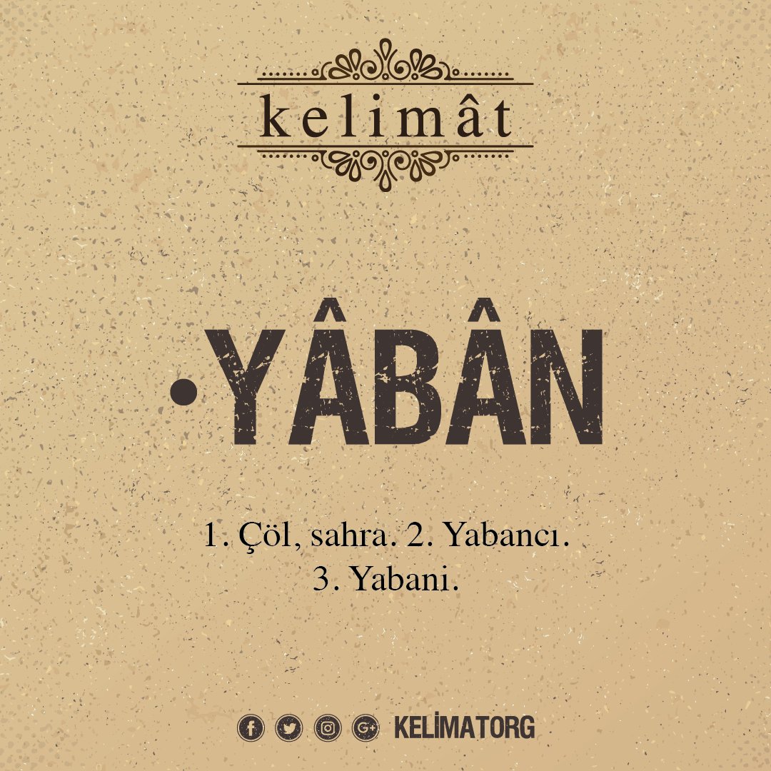 kelimatorg's tweet photo. Yâbân ne demek? https://t.co/jFRrjaclgR #yaban https://t.co/CWIx6NCcvt