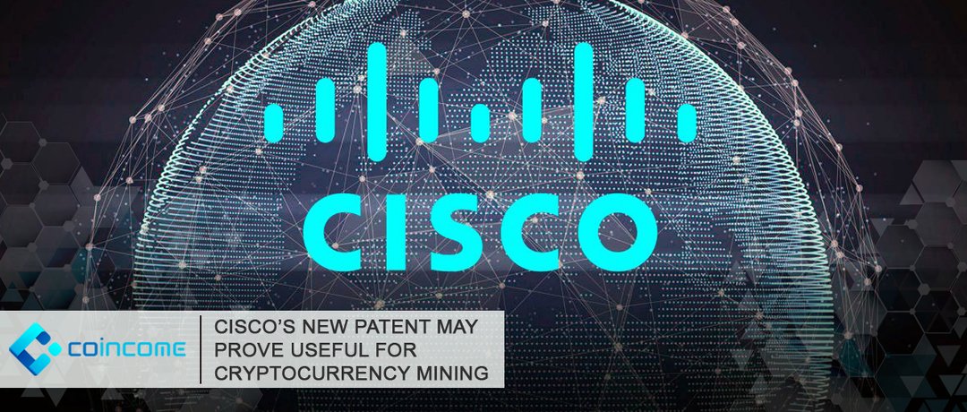 coincome_info's tweet photo. 📝 Cisco’s New Patent may prove useful for Cryptocurrency Mining

📲 All information: https://t.co/4RmPTwHM4v

🎯 Coincome - together we can do more!

🌐 https://t.co/AN3jrLaRbq

#coincome #news35 #opportunities #patent #technologies #optimization https://t.co/3lyooWF4Fk
