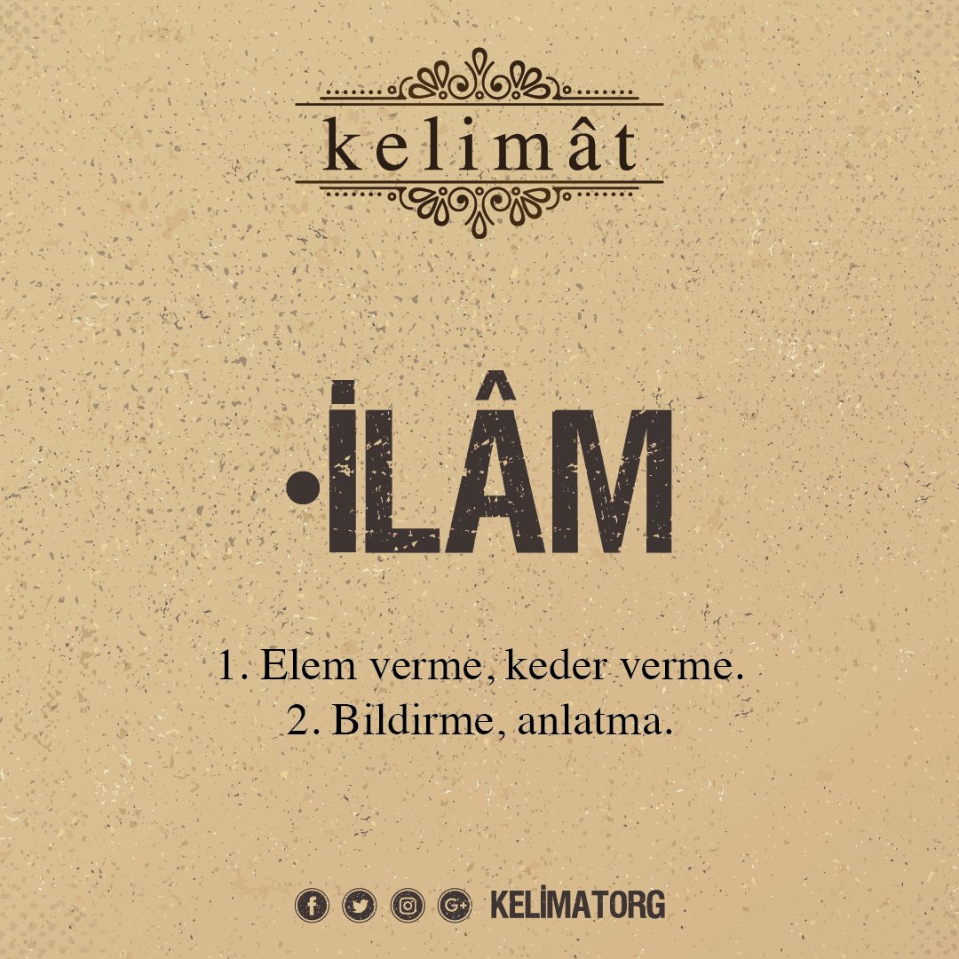 kelimatorg's tweet photo. İlâm ne demek? https://t.co/0oqrERGWcT #ilam https://t.co/pYYacLsIwo