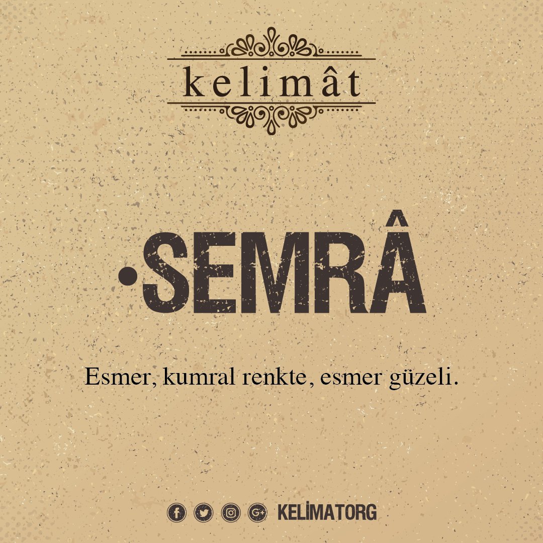 kelimatorg's tweet photo. Semrâ ne demek? https://t.co/nHbmFPCYGN #semra https://t.co/49vJmy3yAA