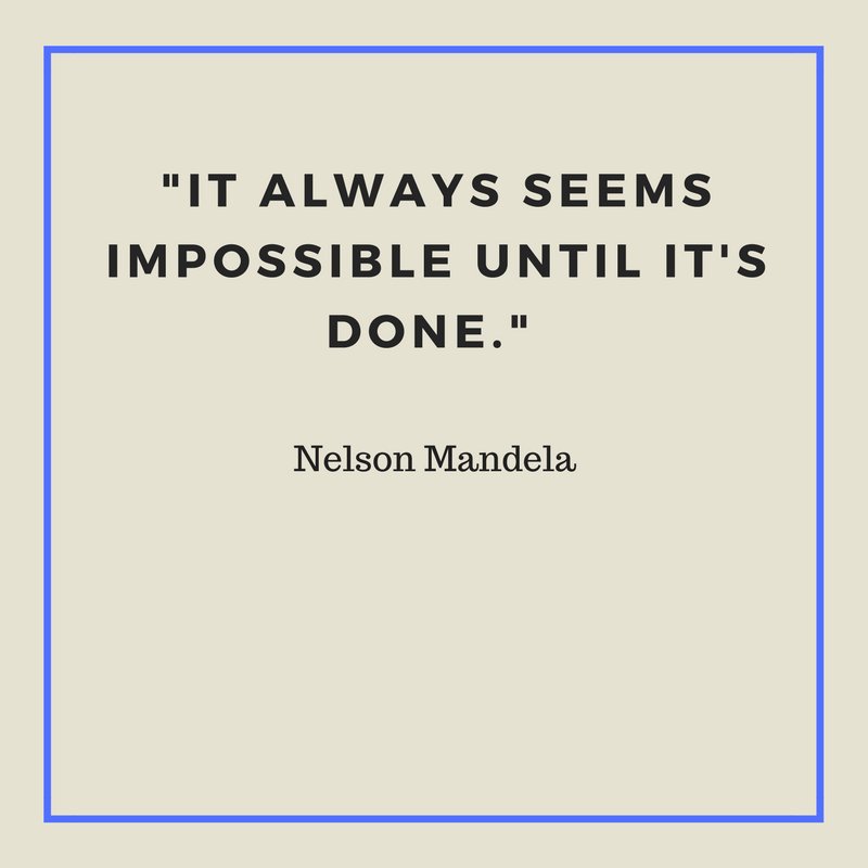 "It always seems impossible until it's done." Nelson Mandela #MondayMotivation #Mandela