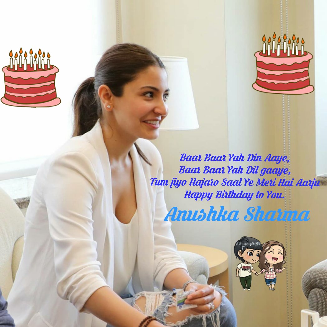 Happy Birthday anushka sharma
Mem         