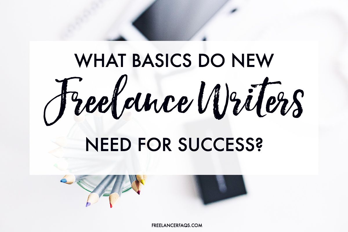 What Basics Do New Freelance Writers Need for Quick Success? buff.ly/2DVxYxO via <a href="/FreelancerFAQs/">Freelancer FAQs</a> #freelancing