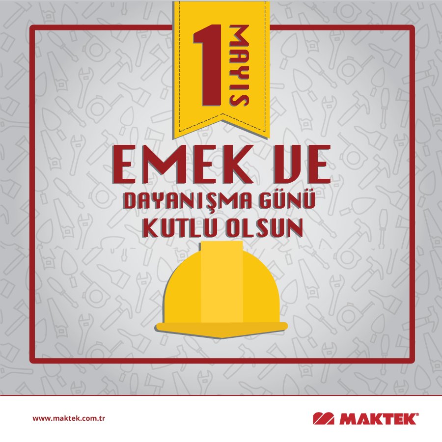 Emek ve Dayanışma Günü kutlu olsun
Happy Labour Day

#Maktek #EmekveDayanışmaGünü #LabourDay