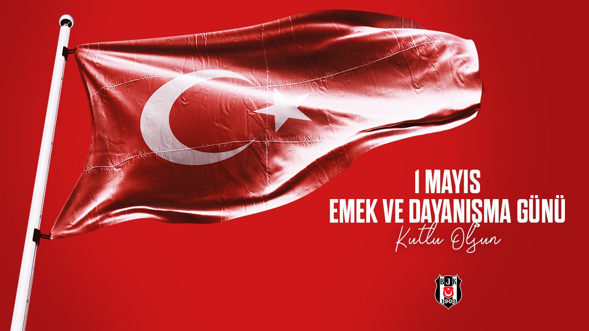1 Mayıs Emek ve Dayanışma Günü Kutlu Olsun
#Beşiktaş