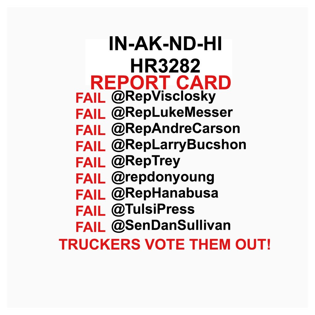 trucker_mfc's tweet photo. IN-AK-ND-HI👉WE'RE TIRED OF PROMISES NOT KEPT Co Sponsor 👉 #hr3282  #HOS @RepVisclosky @RepLukeMesser @RepAndreCarson @RepLarryBucshon @RepTrey @repdonyoung @RepHanabusa @TulsiPress @SenDanSullivan  @realDonaldTrump @SecElaineChao @FMCSA @VP @PressSec @SteveScalise @GOPLeader https://t.co/kbxXAOKeWP