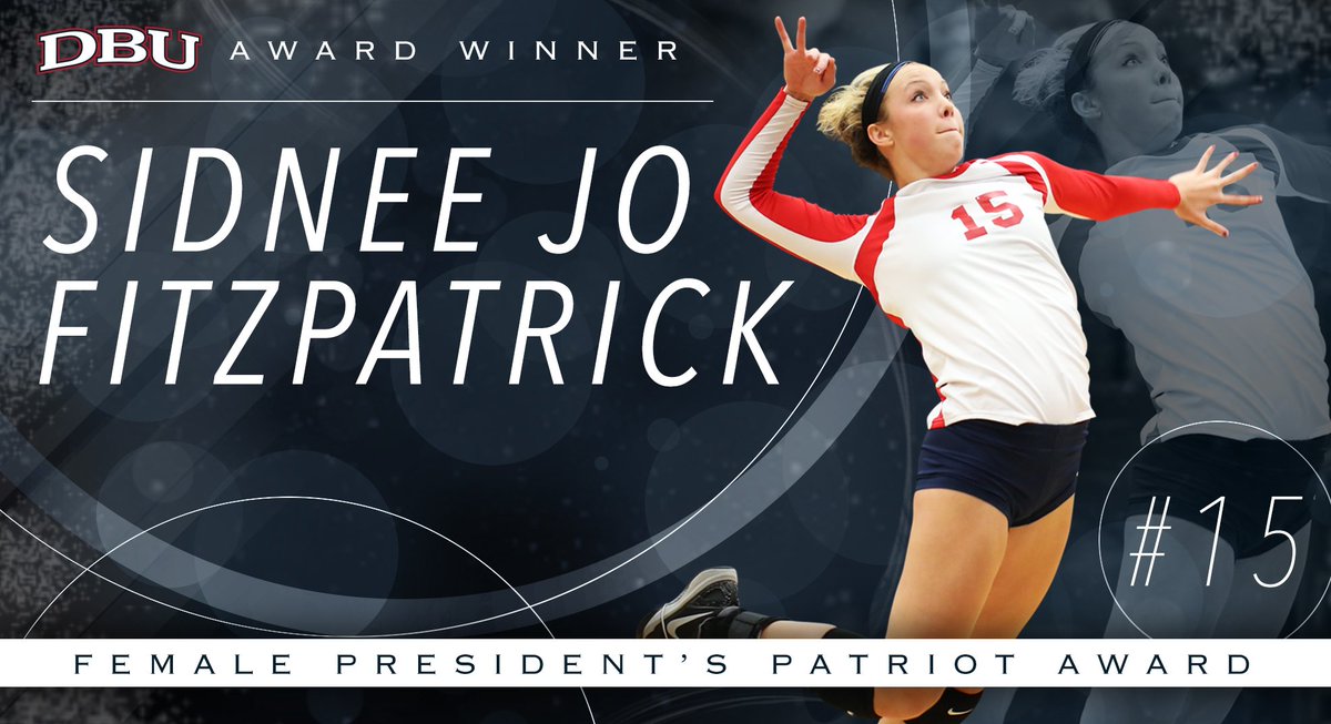 DBUAthletics's tweet photo. Congratulations to the 2017-18 Female President's Patriot Award winner, @DBU_Volleyball Sidnee Jo Fitzpatrick! https://t.co/waYpilSX0T