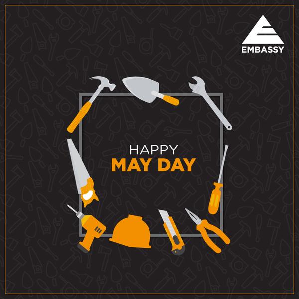 Embassy Group salutes the labor that helped built this great country, from brick to skyscrapers, from dreams to concrete visions. 
#HappyMayDay