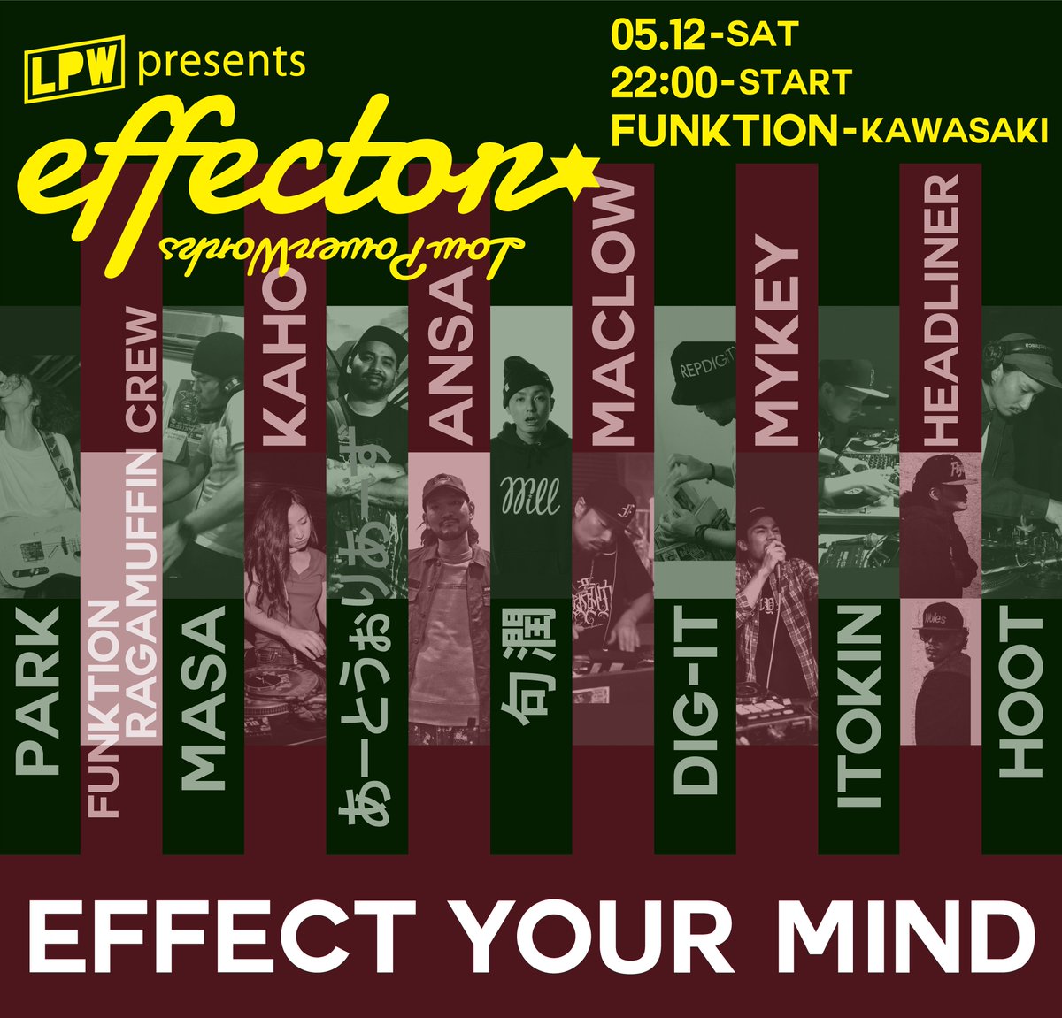 LPW_OGI's tweet photo. 来週土曜日!
お願いします!
5.12(sat)
LPW Presents
effector@FUNKTION Kawasaki
22:00 Start
Door:¥2000(1D込)
EFFECT YOUR MIND
あなたの心に変化を
#LPW
#effector
#FUNKTION
#川崎
#ANSA
#句潤
#HEADLINER
#MYKEY
#DIG_IT
#PARK
#HOOT
#KAHO
#MACLOW
#MASA
#ITOKIN
#あーとうぉりあーず https://t.co/wzoMFuPFZ8