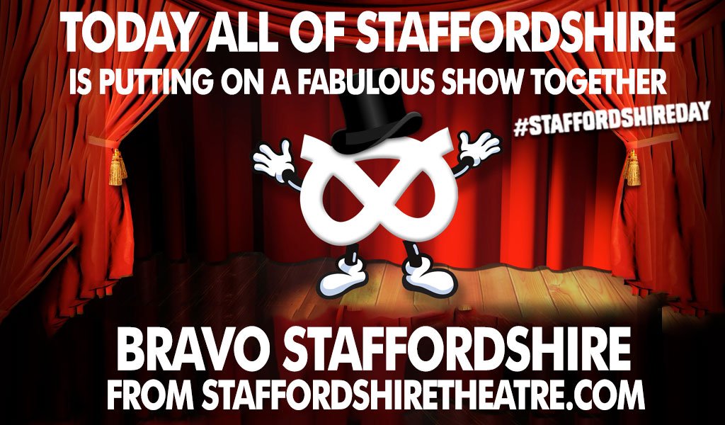 All of Staffordshire is putting on a wonderful show together today for #StaffordshireDay.  A BIG shout out to all Staffordshire Theatres and Theatre people who do it for #Staffordshire night after night!!
Bravo Staffordshire!!  More! More! (Applause / Standing Ovation)