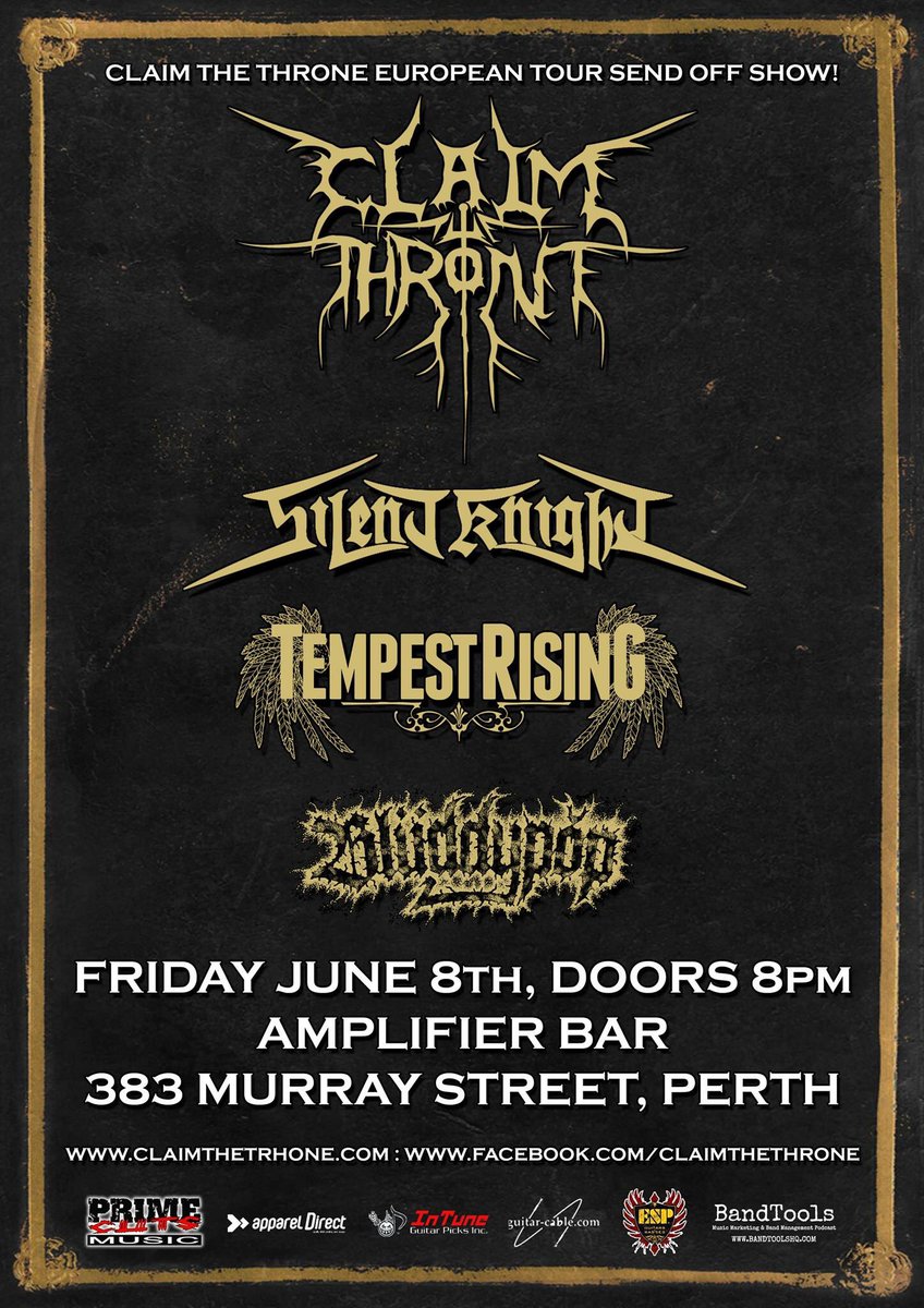 Next show 8th June in #Perth at #AmplifierBar w/ <a href="/SilentKnightAus/">Silent Knight</a>, <a href="/TR_BandOfficial/">Tempest Rising</a> &amp; #BluddyPup. Tix on sale now at claimthethrone.com/tour