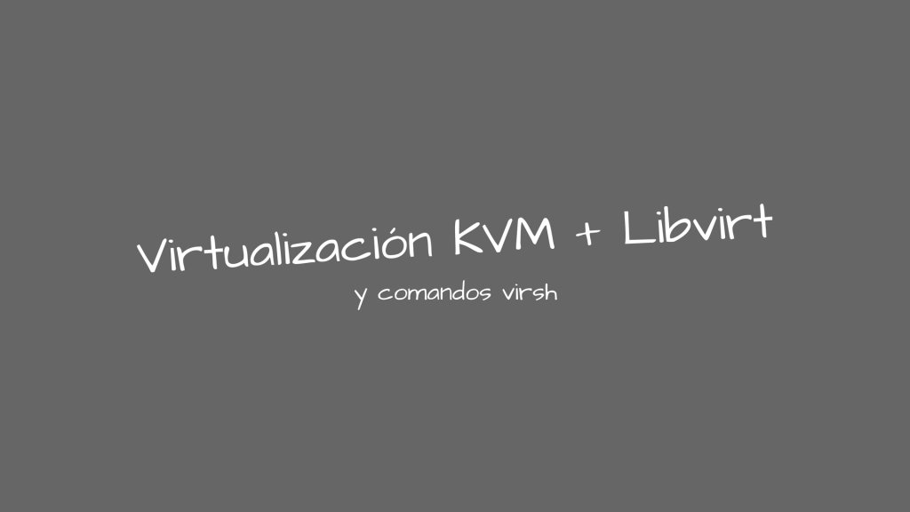 ManuFS95's tweet image. Virtualización #KVM con #libvirt y comandos #virsh sobre #Ubuntu. manuelfrancoblog.wordpress.com/2018/05/01/vir…
