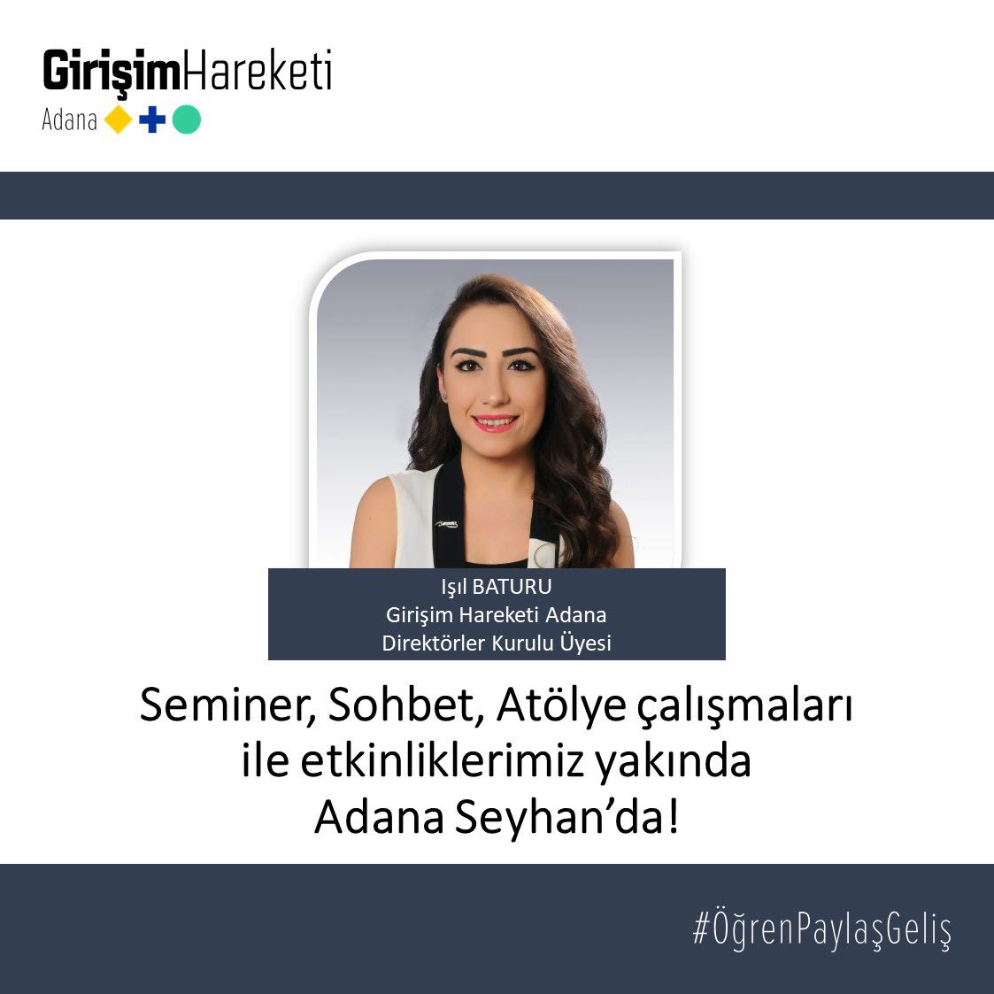 Işıl Baturu Adana direktörler ekibimize katıldı. Hayırlı olsun. 
Seminer, sohbet, atölye çalışmaları ile etkinliklerimiz yakında Adana Seyhan'da!
#ÖğrenPaylaşGeliş #Adana #Seyhan
<a href="/isilbaturu/">ışıl batur</a>