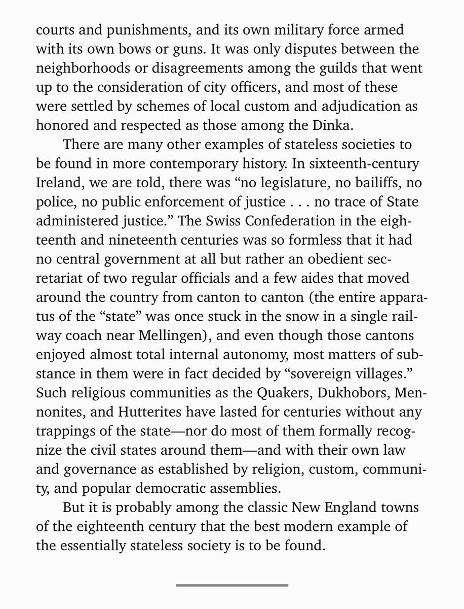 The stateless Human Society is the norm. The current situation, with national or even global states, is a basically abhorrent result of modernity. Here Kirkpatrick Sale compares Athens with Autonomous Medieval Cities, stateless Ireland, self-governing Mennonites and the Swiss.