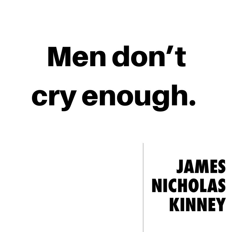 Jamesnkinney's tweet photo. Men don't cry enough. #motivation #inspiration #business #men #negotiation #performance #makeover #expert #leadership #professional #careerchange #advice #money #success #wealth #grind #lifestyle #entrepreneur #jamesnicholaskinney #consultant #jobtips #interview #selfdevelopment https://t.co/gSRNTs94wN