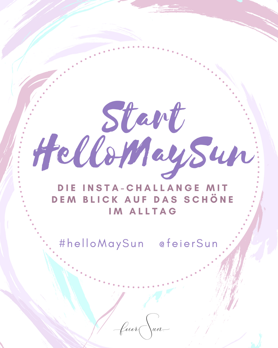 Heute startet die Instagram Challenge #helloMaySun &amp; ich bin gespannt wer alles mitmachen wird &amp; noch viel gespannter, wie viele Moment wir alle entdecken werden. 

Falls noch wer hier ist und mitmachen möchte: alle Infos ging es im Feed &amp; den Highlights: instagram.com/feiersun/