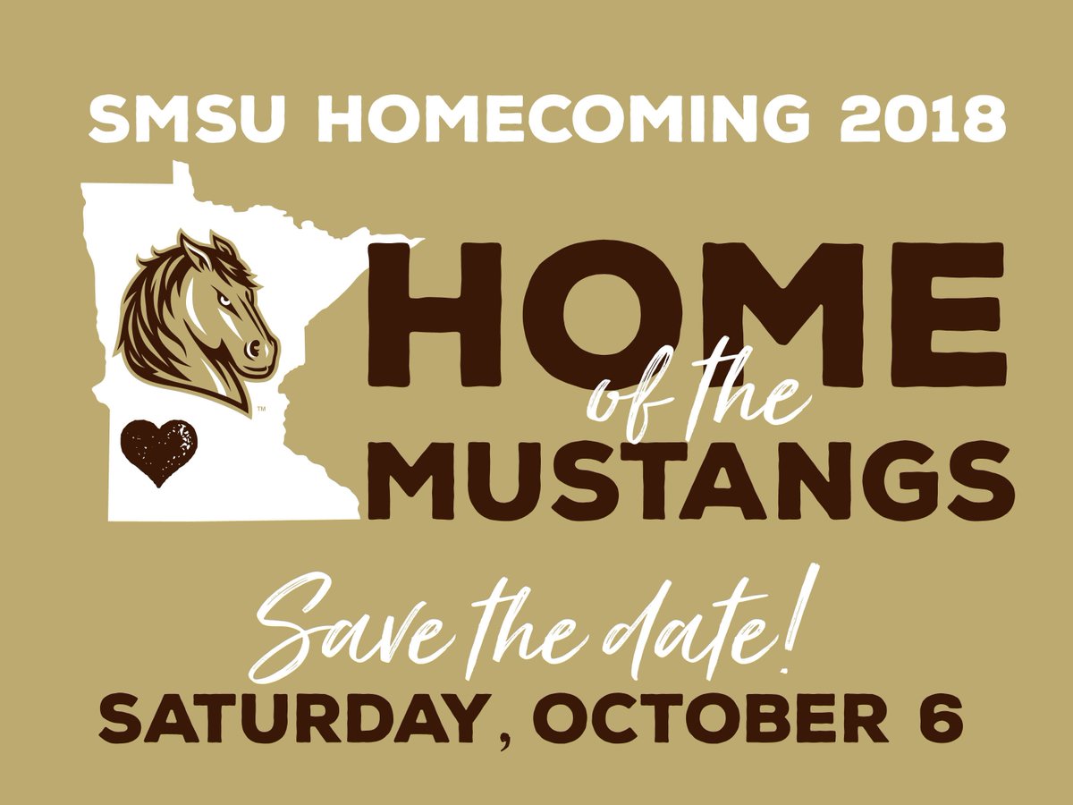 SMSU Homecoming 2018: Home of the Mustangs! Save the date to your calendar now! Event details will be posted throughout the summer: smsualumni.com/Homecoming