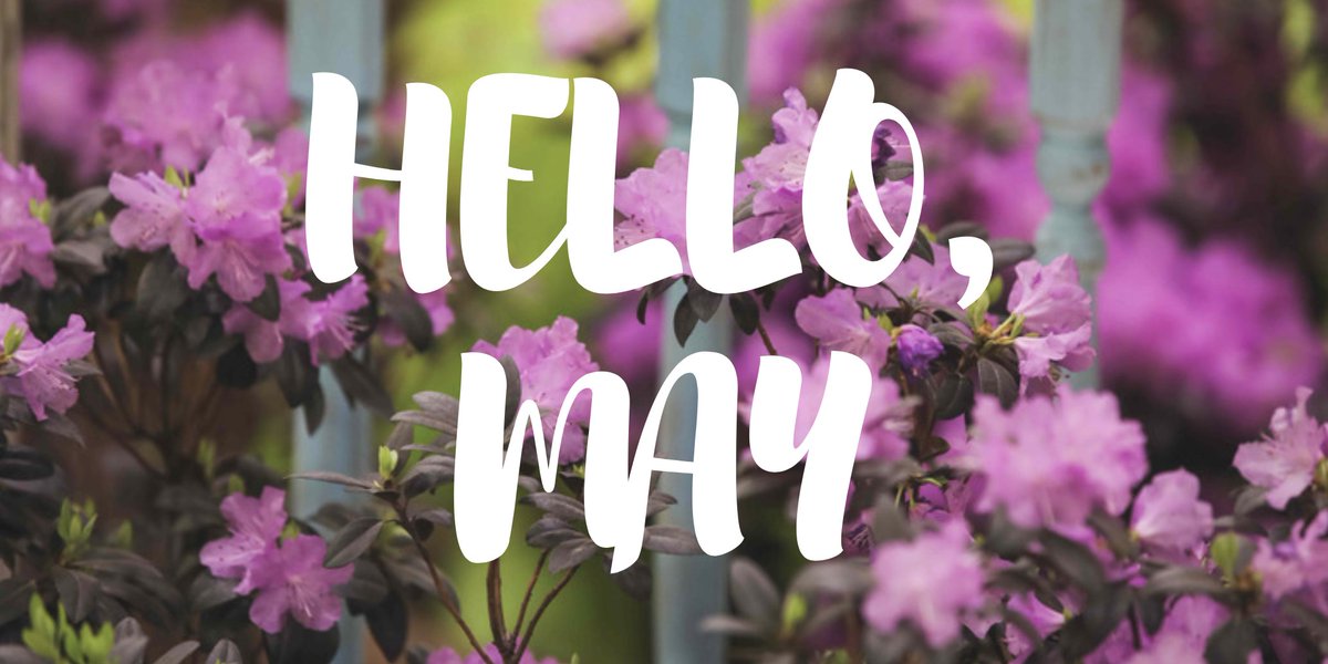 Wishing you &amp; yours the best this month! #HelloMay