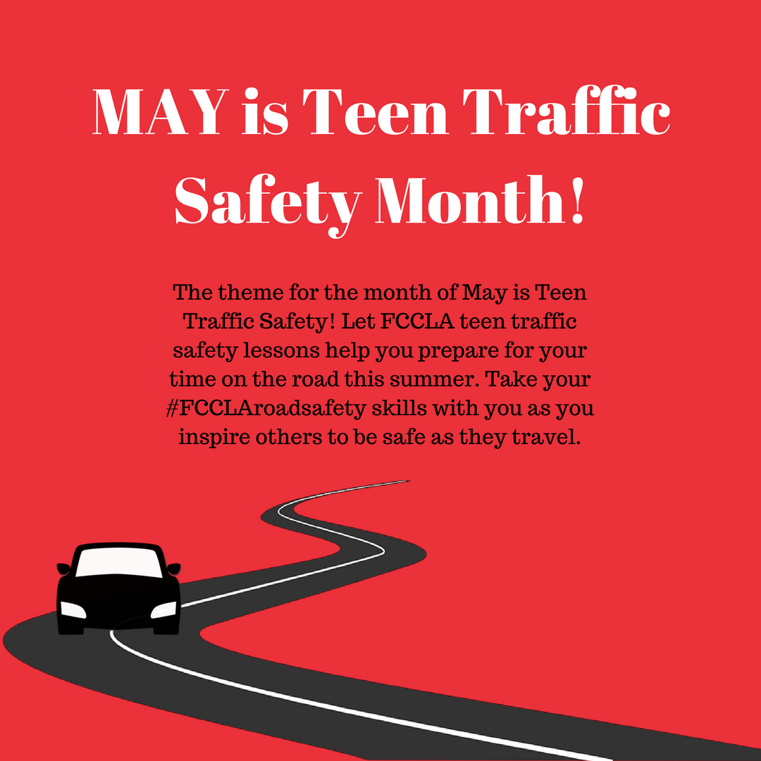 NationalFCCLA's tweet photo. The theme for the month of May is Teen Traffic Safety! #FCCLAroadsafety https://t.co/QcHzIlava2