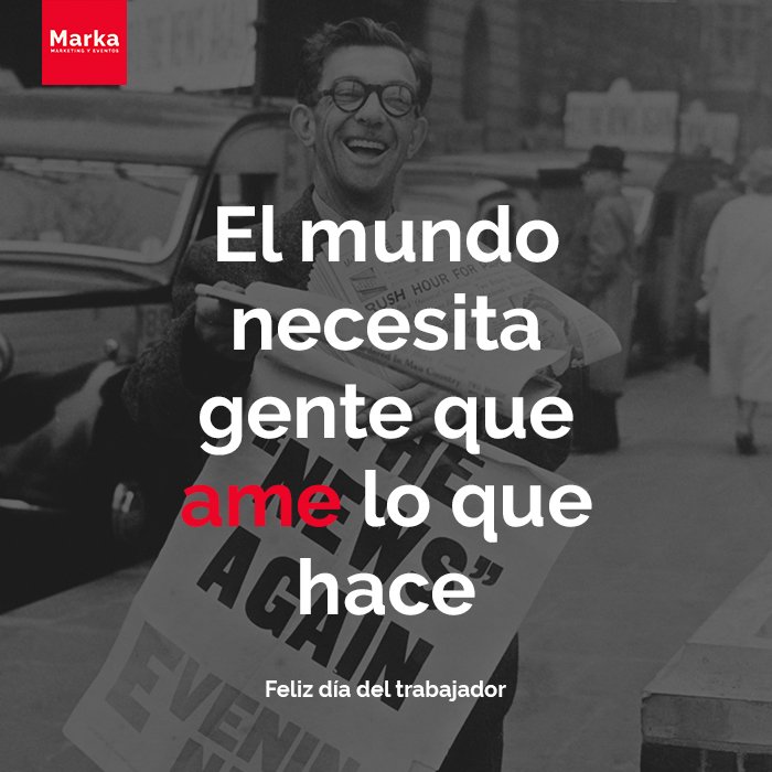 Markapty's tweet photo. Feliz día para todos los que se esfuerzan por luchar por sus sueños y hacer de su profesión la mejor forma de hacer el mundo mejor.
#markaevents #eventos #congresos #convenciones #marketing #diadeltrabajador #sueños https://t.co/7CP4bc26Fx