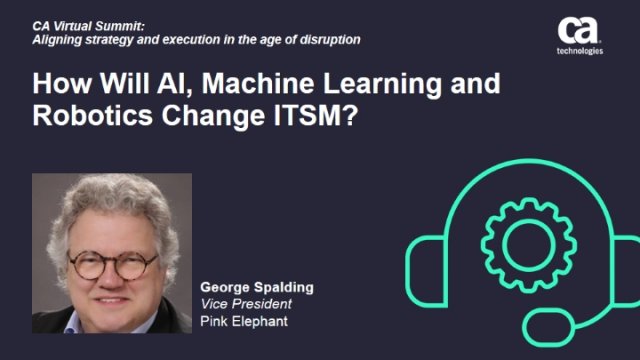 theitsmexperts's tweet photo. How Will AI, Machine Learning and Robotics Change ITSM? @gspalding11 has answers! #HotITSM #CAStrategySummit @CATechnologies https://t.co/3la2v6iOWv https://t.co/poftU7GUdh