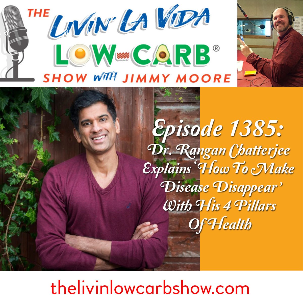 The LLVLC show (Episode1385) Dr. Rangan Chatterjee Explains ‘How To Make Disease Disappear
