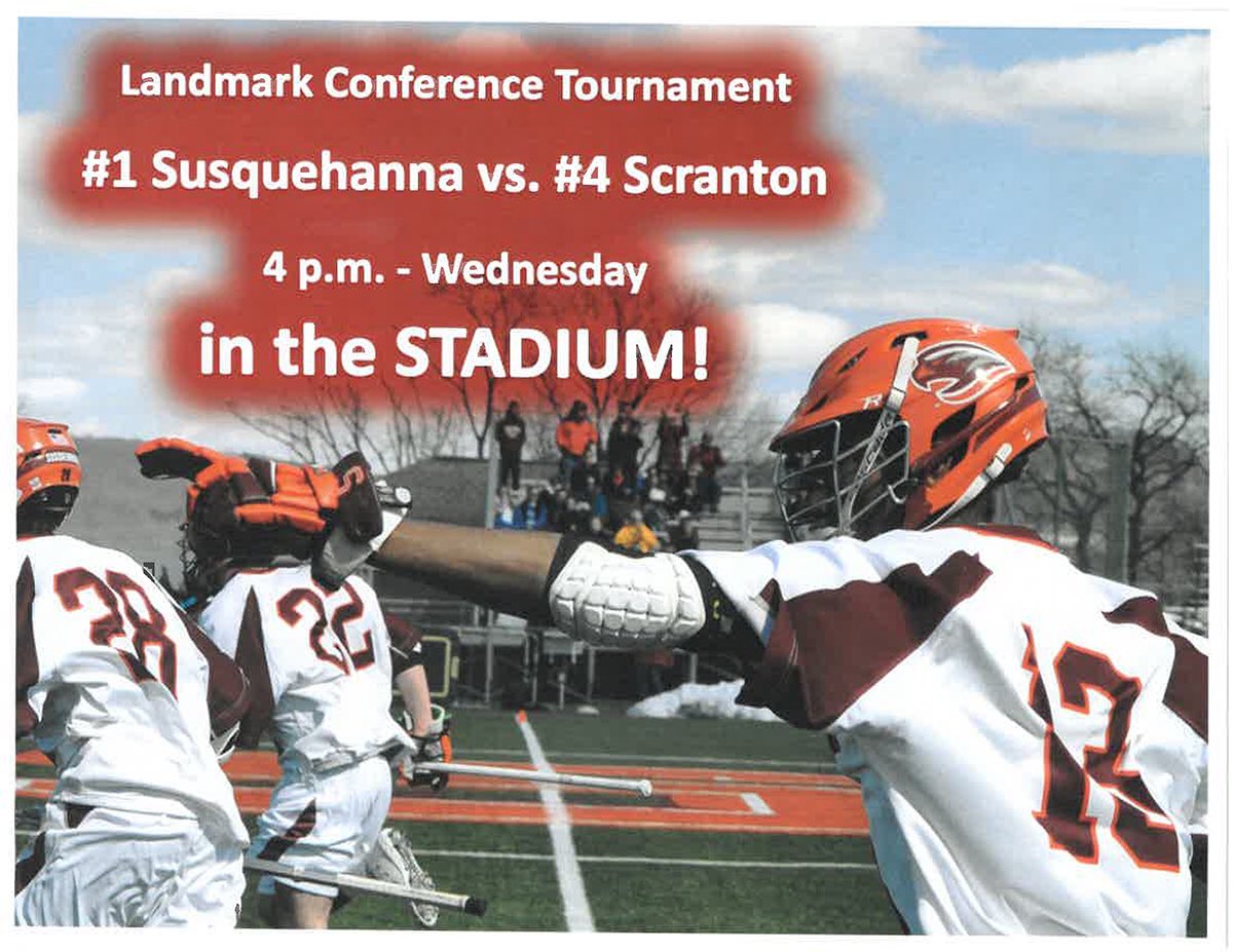 GOSusqU's tweet photo. Men’s lacrosse Landmark Conference Tournament game tomorrow at 4:00 in the football stadium! https://t.co/8F7UHbnhwv