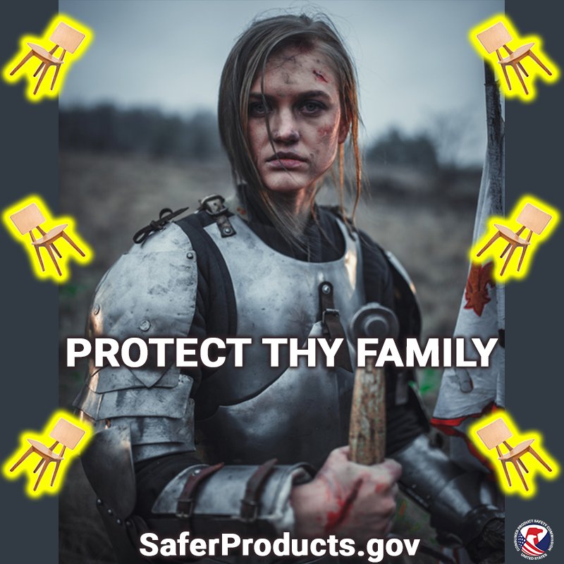 A knight stands on the battlefield with their helmet off, a bloodied face, but a determined gaze. The text reads: Protect thy family. SaferProducts.gov.