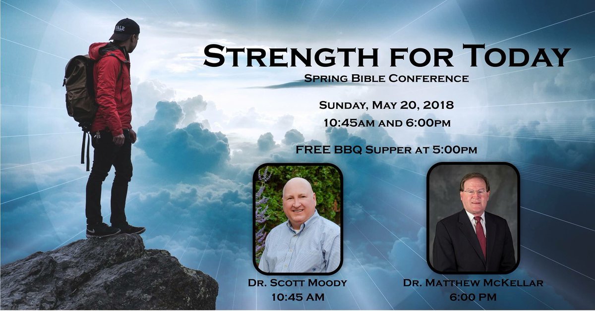 chadrowell's tweet photo. Join us on Sunday, May 20, at First Baptist-Princeton for our Spring Bible Conference, Strength for Today. https://t.co/5HeRC4ZbA1