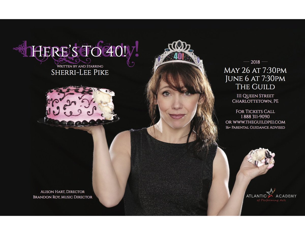 "Here's to 40", comes to The Guild 2 nights only on May 26th &amp; June 6th from 7:30-9:30 pm! Written and performed by Sherri-Lee Pike, "Here's to 40" is the story of Stephanie as she journies through her 39th year reflecting on love and life lessons! #heresto40 @CharlottetownPE