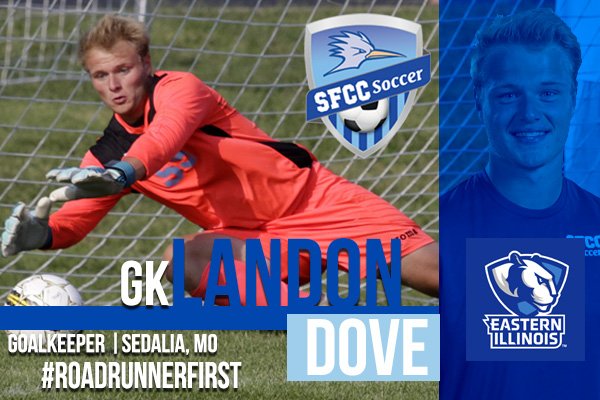 sfccmo's tweet photo. Huge shout out to @sfccmoSoccer Landon Dove! You will do great things at EIU! #RoadrunnerFirst #FillTheHill https://t.co/s7Nat1PixC https://t.co/Yo5ApyJDqw