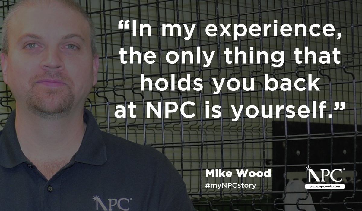 'In my experience, the only thing that holds you back at NPC is yourself.' - Mike Wood. #myNPCstory #WorkatNPC #employeestories npcweb.com/stories/mike-w…