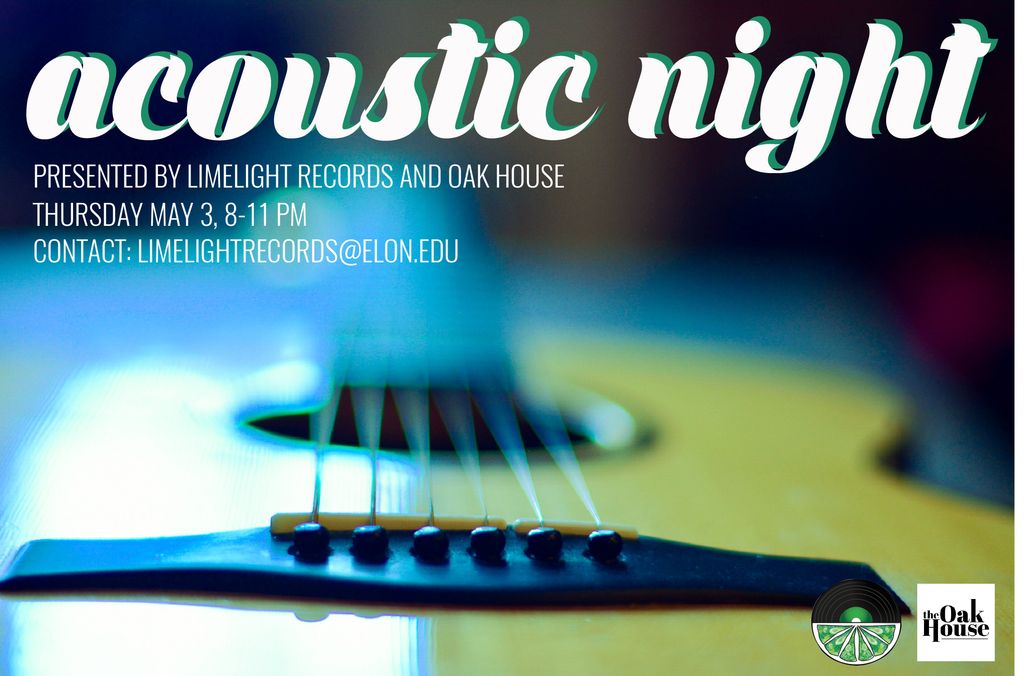 Limelightelon's tweet photo. This Thursday at 8pm, join Limelight Records for an acoustic study break at @ElonOakHouse! https://t.co/DOWFduHmYX