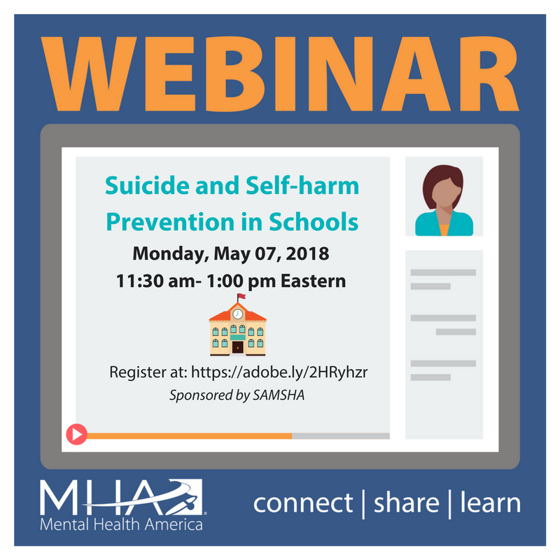 MentalHealthAm's tweet image. A SAMHSA sponsored webinar developed under contract by Mental Health America, will take place Monday, May 7, 2018 at 11:30am Eastern Time called “Suicide and Self-Harm Prevention in Schools.” Register here: adobe.ly/2vZzYGv