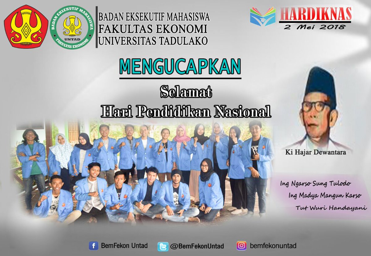BADAN EKSEKUTIF MAHASISWA FAKULTAS EKONOMI UNIVERSITAS TADULAKO  mengucapkan...  SELAMAT HARI PENDIDIKAN NASIONAL  ~2 Mei 2018~

#kolaborasiinteligensi