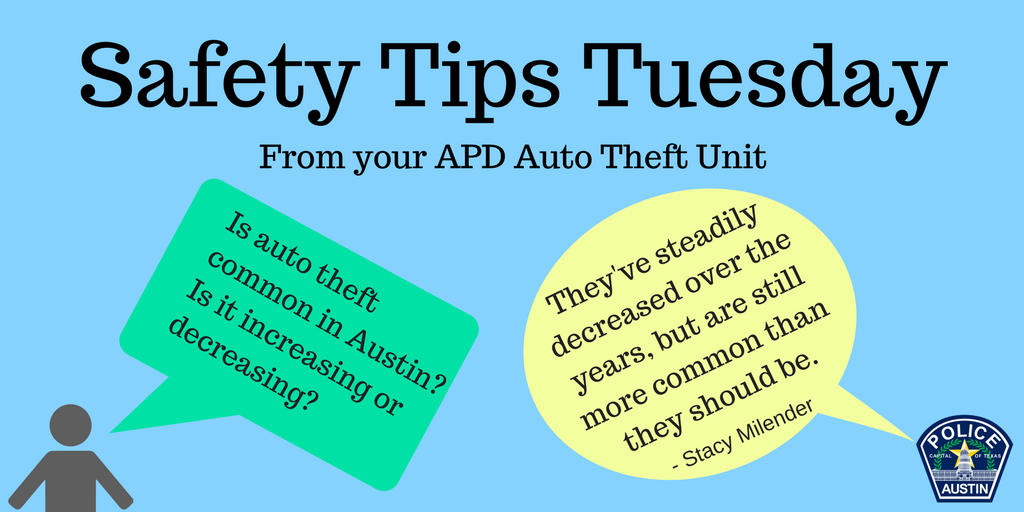 Austin_Police's tweet photo. APD is proud to bring you #SafetyTipsTuesday! Today's safety tip comes from our Auto Theft Unit regarding the amount of auto thefts that occur within city limits. Check out our Facebook page for the full response! #AustinPD #ATX #AutoTheftPrevention https://t.co/j7DQKA80VE