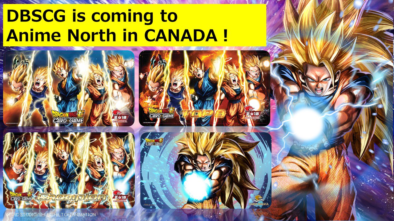 Official Dragon Ball Super Card Game To Dbscg Players In Canada Carta Magica Is Running A Dragon Ball Super Card Game Event At Anime North In Toronto Canada Check The