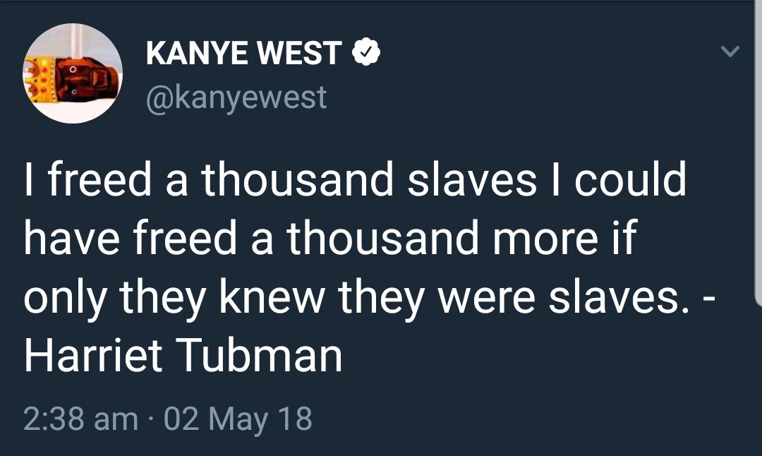 Wild Geerters Kanye Posting Fake Harriet Tubman Quotes To Defend His Statements About Slavery Wild Geerters Kanye Posting Fake Harriet Tubman Quotes To Defend His Statements About Slavery