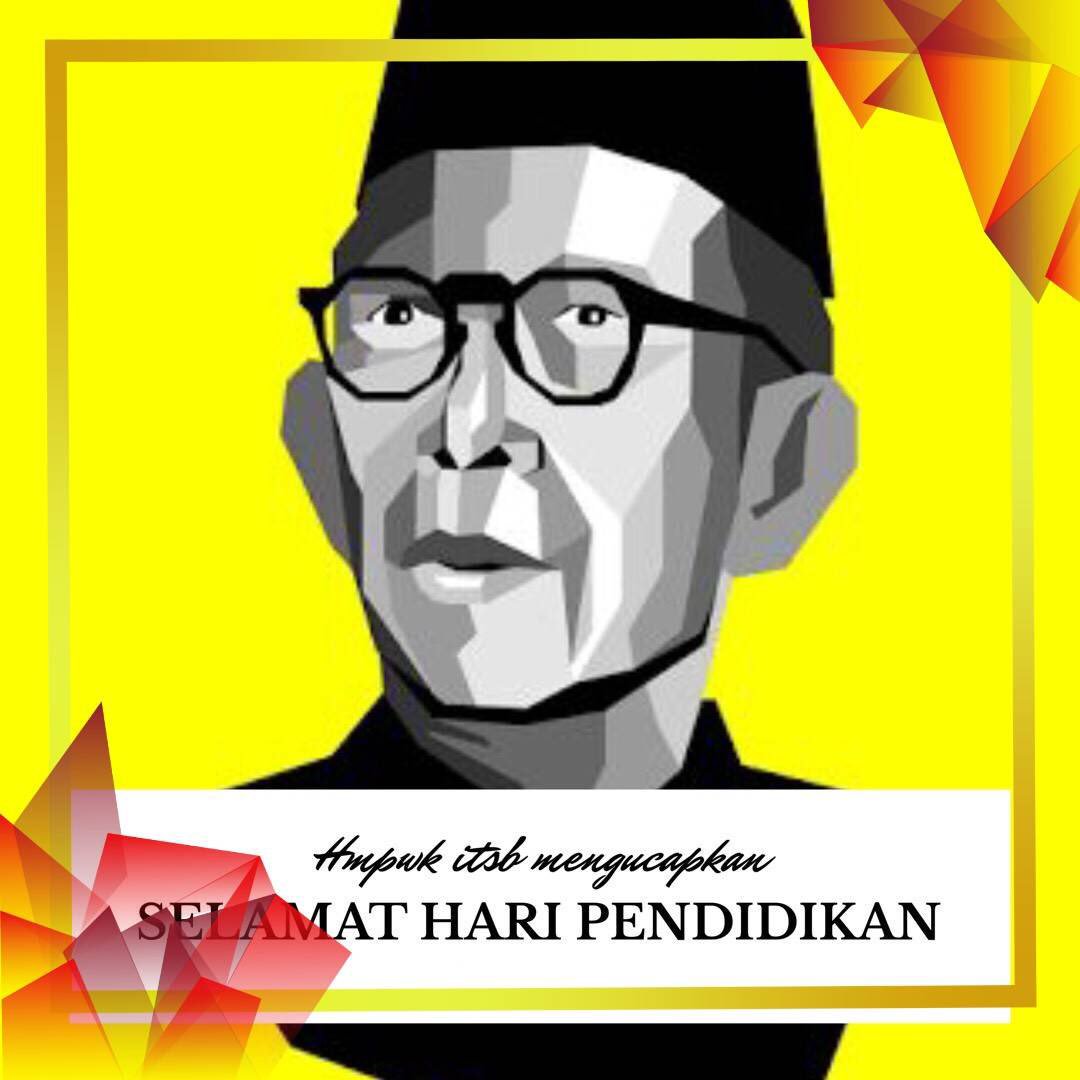 [Selamat Hari Pendidikan]

Ing Ngarso Sung Tuladha
Di Depan Menjadi Teladan
Ing Madya Mangun Karsa
Di Tengah Membangun Semangat
Tut Wuri Handayani
Di Belakang Memberikan Dorongan
-Ki Hadjar Dewantara

#HariPendidikanNasional
#HMPWK_ITSB
#InstitutTeknologidanSainsBandung