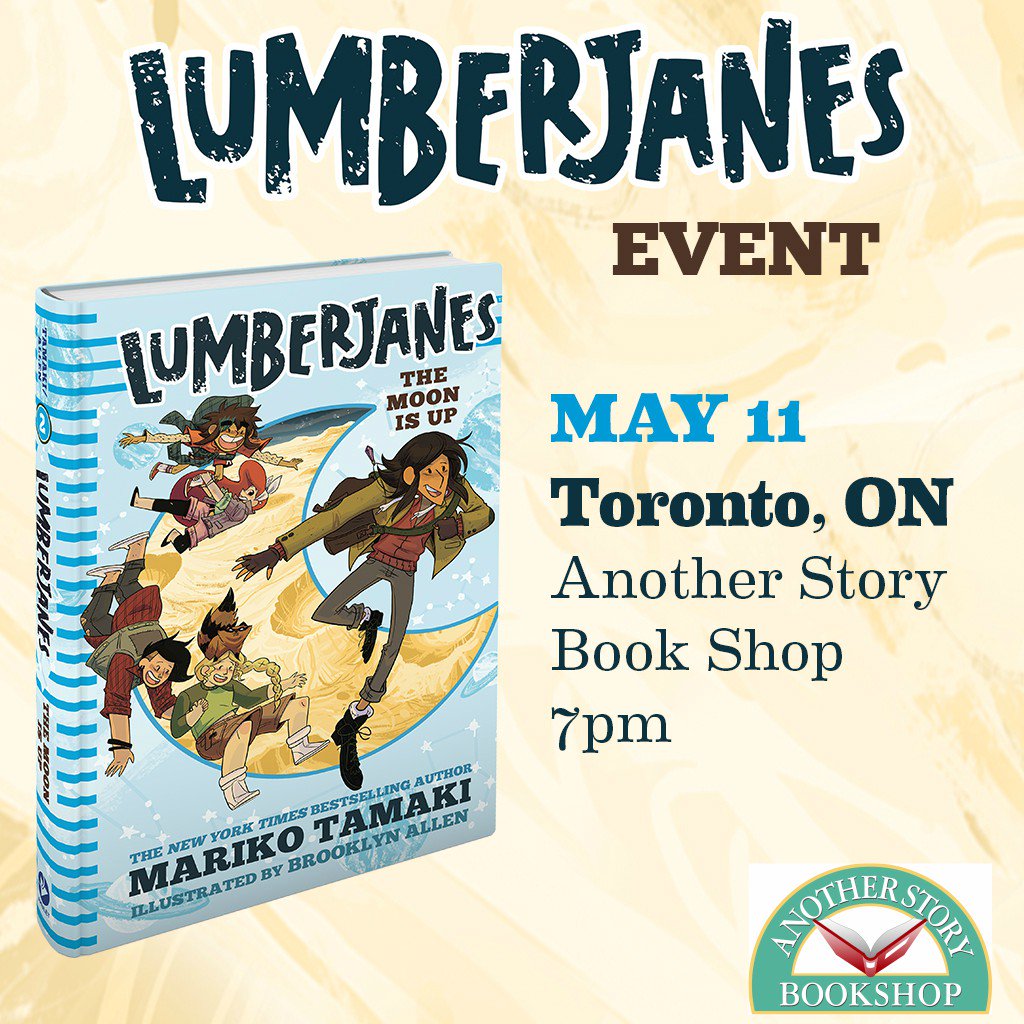 .@Lumberjanes #2: The Moon is Up comes to TO-Friday May 11 w/ fab duo Mariko Tamaki & Brooklyn Allen! Catch them at @TorontoComics on the weekend! Bring the kids-it's Friday they can stay up late! #lumberjanesbook
#TCAF  #YA #graphicnovel #LumberjanesBook anotherstory.ca