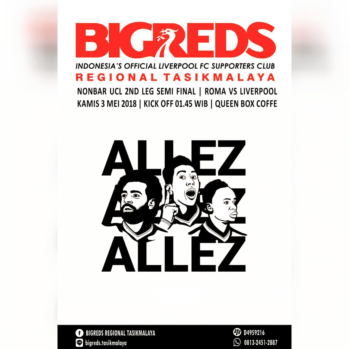Nonbar UCL Semi Final Bigreds Regional Tasikmalaya 

As Roma Vs Liverpool | Kamis, 3 Mei 2018 | Kick Off 01:45 WIB | Queen Box Cafe ( Jl. Dr Sukardjo No 29 Samping Budi Sport ) | HTM Jajan

#LFC #BIGREDS #YNWA #ANAKBIGREDS #makeusdream #liverpool