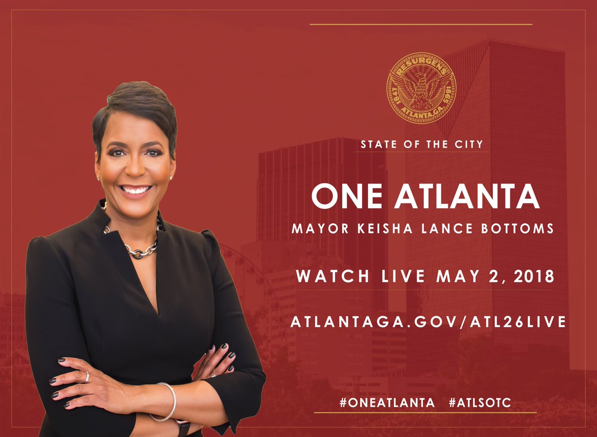 KeishaBottoms's tweet image. I am looking forward to my first State of the City Address this morning at 7:30am! Please watch live and learn more about my vision for our great city! atlantaga.gov/atl26live #OneAtlanta #ATLSOTC