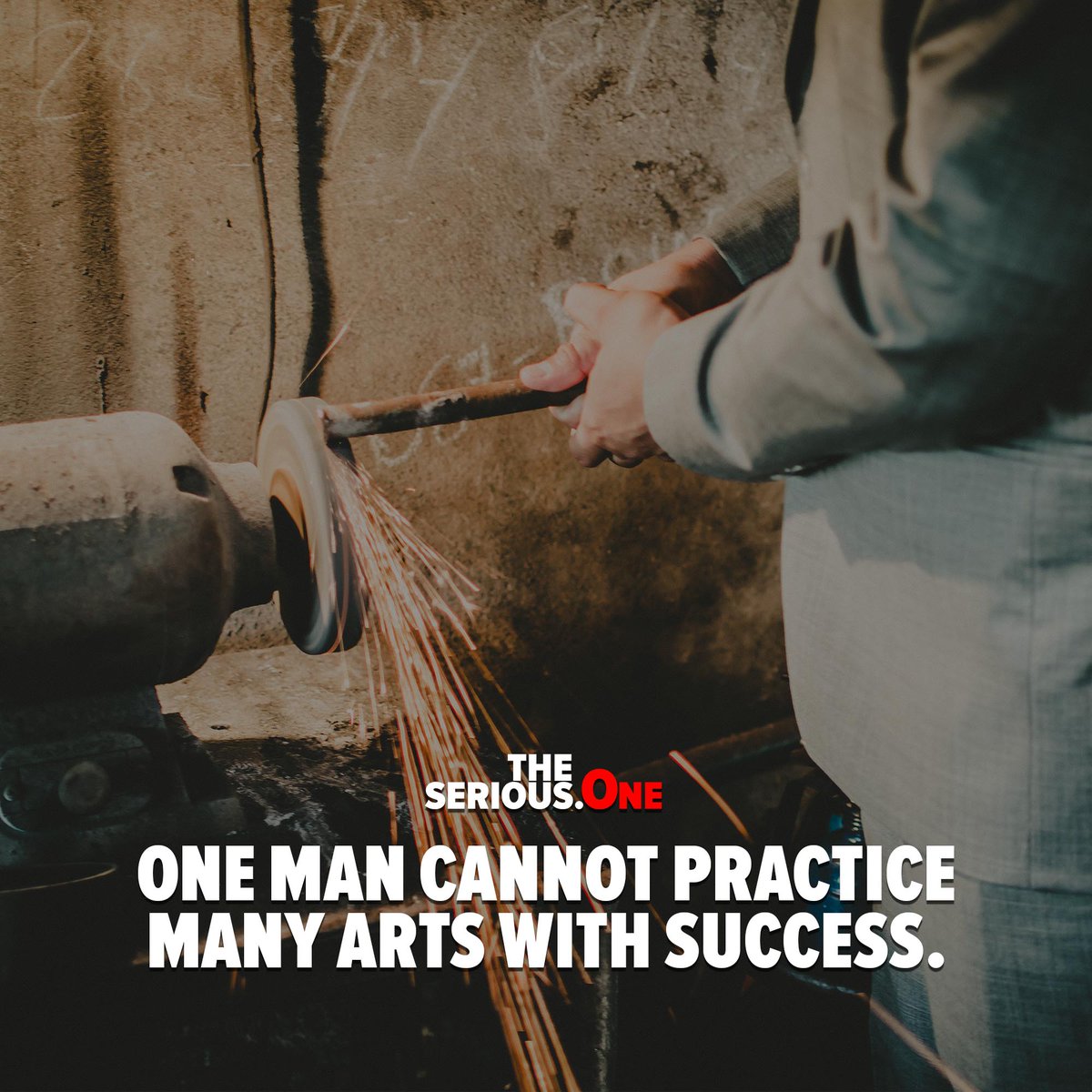 One man cannot practice many arts with success.

theserious.one/one-man-cannot…

#hustle #workhard #motivation