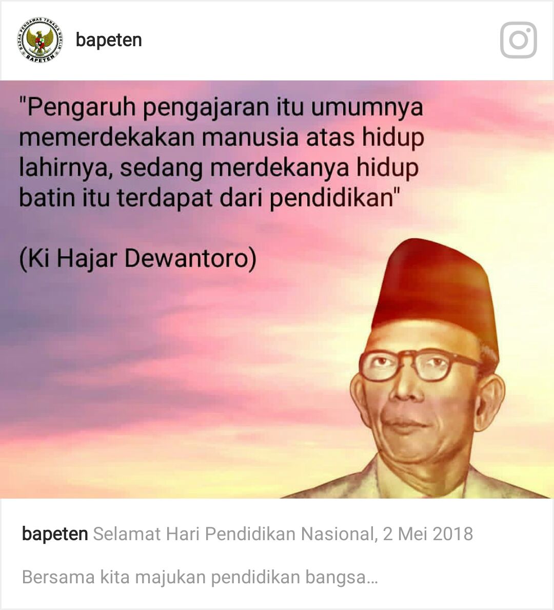 BAPETEN's tweet image. Selamat Hari Pendidikan Nasional 2018, semoga pendidikan di Indonesia semakin maju dan semakin baik.
#hardiknas2018
#haripendidikannasional