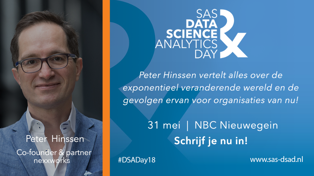 SAS_Netherlands's tweet photo. Wat zijn de gevolgen van de veranderende #analytics economy op organisaties? Hoor het op 31 mei van Peter Hinssen in 'The Day After Tomorrow'tijdens de SAS Data Science &amp; Analtyics Day https://t.co/s1RXvUTtq8 @hinssen #DSADay18 https://t.co/ztvx93aEen