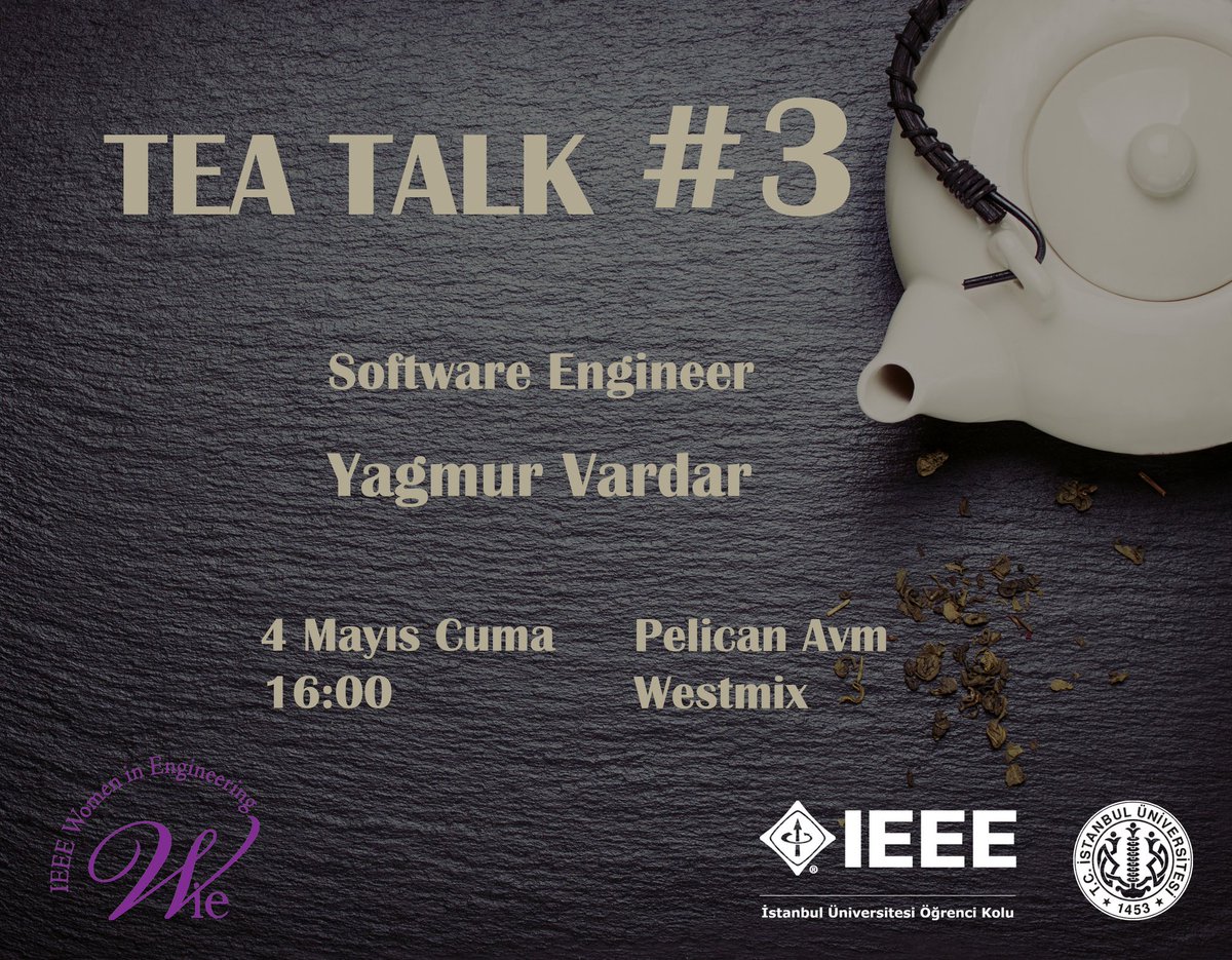 ieeeiuc's tweet image. Wie departmanımızın gerçekleştirecek olduğu Tea Talk #3 herkesi bekliyoruz. #ieeetrsb #ieeeiu